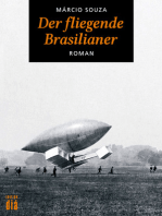 Der fliegende Brasilianer: Roman