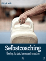 Selbstcoaching: Überlegt handeln, konsequent umsetzen