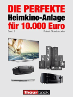 Die perfekte Heimkino-Anlage für 10.000 Euro (Band 2): 1hourbook