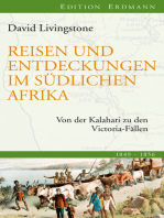 Reisen und Entdeckungen im südlichen Afrika: Von der Kalahari zu den Victoria-Fällen