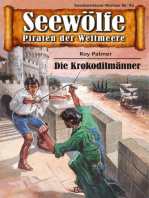 Seewölfe - Piraten der Weltmeere 83: Die Krokodilmänner