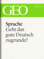 Sprache: Geht das gute Deutsch zugrunde? (GEO eBook Single)