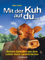 Mit der Kuh auf du...: Heitere Episoden aus dem Leben eines Landtierarztes