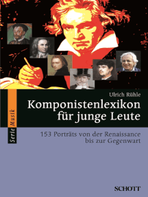 Komponistenlexikon für junge Leute: 153 Porträts von der Renaissance bis zur Gegenwart