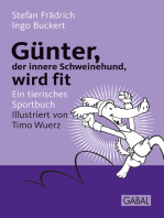 Günter, der innere Schweinehund, wird fit: Ein tierisches Sportbuch