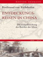 Entdeckungsreisen in China: Die Ersterforschung des Reiches der Mitte 1868-1872