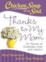 Chicken Soup for the Soul: Thanks to My Mom: 101 Stories of Gratitude, Love, and Lessons