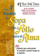 Una 4a Ración de Sopa de Pollo para el Alma: Más relatos que conmueven el corazón y ponen fuego en el espíritu