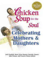Chicken Soup for the Soul Celebrating Mothers & Daughters