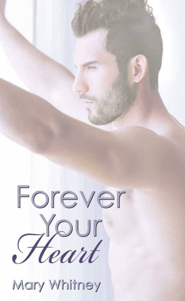Forever Your Heart by Mary Whitney - Ebook | Scribd