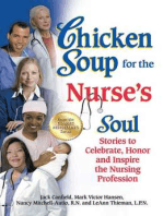 Chicken Soup for the Nurse's Soul: Stories to Celebrate, Honor and Inspire the Nursing Profession