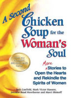 A Second Chicken Soup for the Woman's Soul: More Stories to Open the Hearts and Rekindle the Spirits of Women