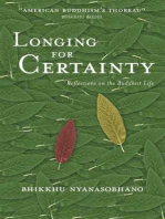 Longing for Certainty: Reflections on the Buddhist Life