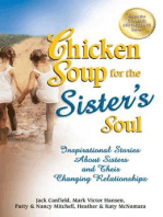 Chicken Soup for the Sister's Soul: Inspirational Stories About Sisters and Their Changing Relationships