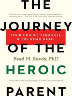 The Journey of the Heroic Parent: Your Child's Struggle & The Road Home