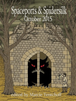 Spaceports & Spidersilk October 2015