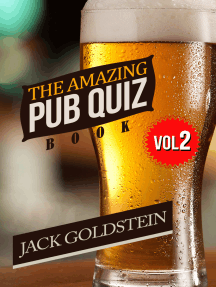 The Amazing Pub Quiz Book Volume 2 By Jack Goldstein Ebook Scribd