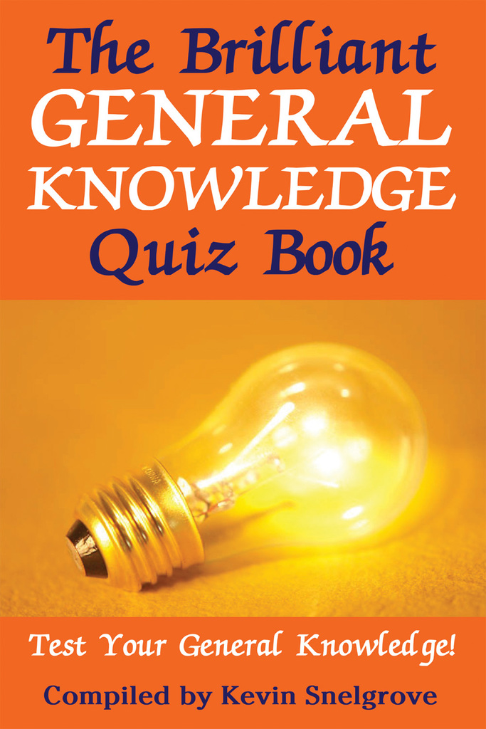 Lisez The Brilliant General Knowledge Quiz Book de Kevin Snelgrove en