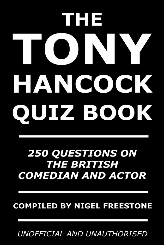The Tony Hancock Quiz Book by Nigel Freestone (Ebook) - Read free for ...