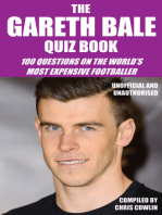 The Gareth Bale Quiz Book: 100 Questions on the World's Most Expensive Footballer