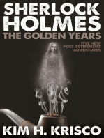 Sherlock Holmes the Golden Years: Five New Post-retirement Adventures