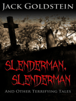 Slenderman, Slenderman - And Other Terrifying Tales