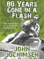80 Years Gone in a Flash: The Memoirs of a Photojournalist