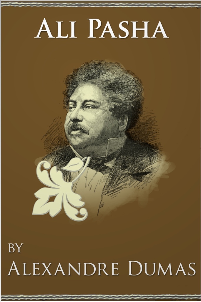 Read Ali Pasha Online by Alexandre Dumas Books Free 30day Trial