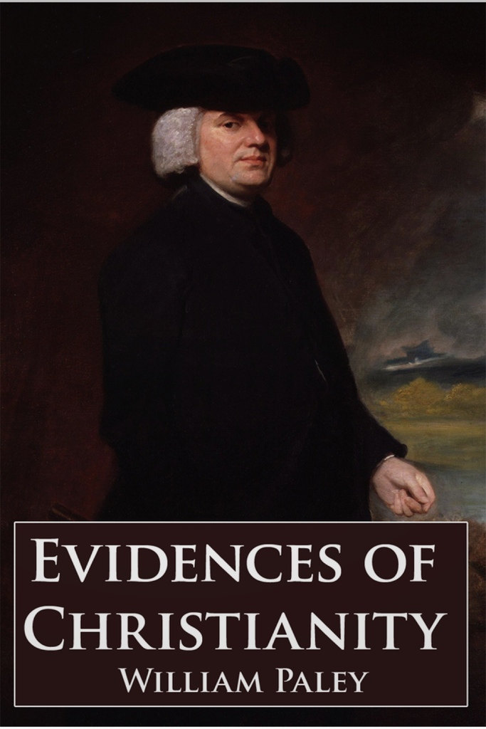 Evidences of Christianity by William Paley (Ebook) - Read free for 30 days