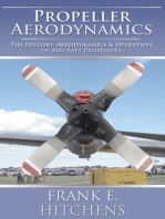 Propeller Aerodynamics: The History, Aerodynamics & Operation of Aircraft Propellers