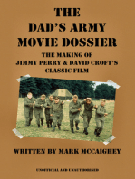 The Dad's Army Movie Dossier: The Making of Jimmy Perry and David Croft's Classic Film