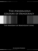 The Mendacious Colours of Democracy: The Anatomy of Benevolent Lying