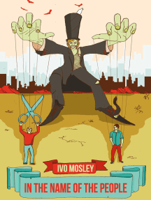 In the Name of the People: Pseudo-Democracy and the Spoiling of Our World