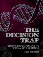 The Decision Trap: Genetic Education and Its Social Consequences