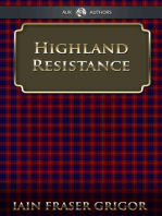 Highland Resistance: The Radical Tradition In The Scottish North
