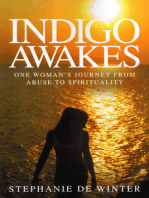 Indigo Awakes: One woman's journey from abuse to spirituality