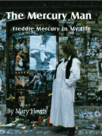 The Mercury Man: Freddie Mercury In My Life