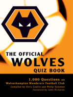 The Official Wolves Quiz Book: 1,000 Questions on Wolverhampton Wanderers Football Club