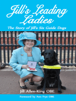 Jill's Leading Ladies: The Story of Jill's Six Guide Dogs