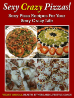 Sexy, Crazy Pizzas!