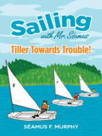 Tiller Towards Trouble!