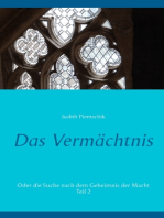 Das Vermächtnis 2: Oder die Suche nach dem Geheimnis der Macht