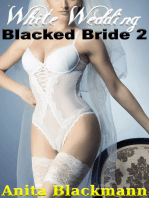 White Wedding, Blacked Bride 2
