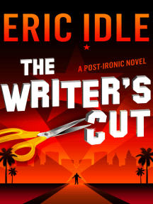 The Writer's Cut by Eric Idle - Ebook | Scribd