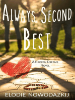 Always Second Best: Broken Dreams: Em & Nick, #2