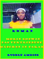 Morin Godwin das vertriebene Mädchen in Dakar: Aus dem Tagebuch der schwarzen Verbrecher in Dakar - Senegal