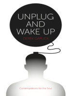 Unplug and Wake Up: Contemplations for the Soul