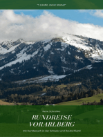 Rundreise in Vorarlberg: Mit Besuch in Liechtenstein, Deutschland und Schweiz