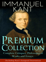 IMMANUEL KANT Premium Collection: Complete Critiques, Philosophical Works and Essays (Including Kant's Inaugural Dissertation): Biography, The Critique of Pure Reason, The Critique of Practical Reason, The Critique of Judgment, Philosophy of Law, The Metaphysical Elements of Ethics, Perpetual Peace and more