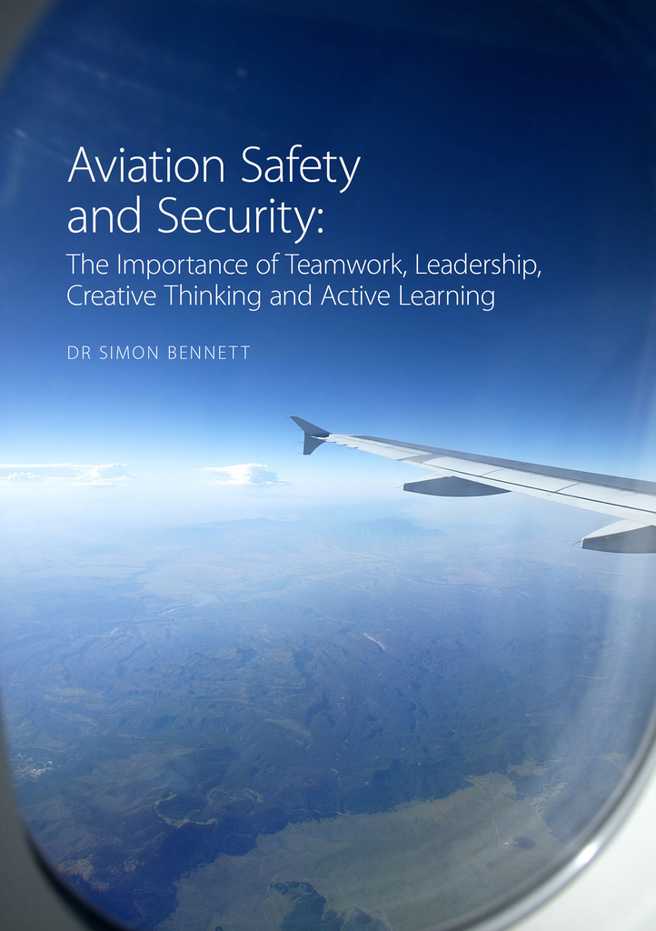 Aviation Safety and Security: The Importance of Teamwork, Leadership